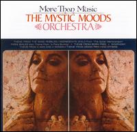 Mystic Moods of the Mystic Moods Orchestra von Mystic Moods Orchestra