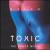 Toxic: The Dance Mixes von Helen
