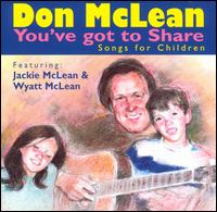 You've Got to Share: Songs for Children von Don McLean