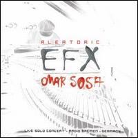 Aleatoric EFX von Omar Sosa