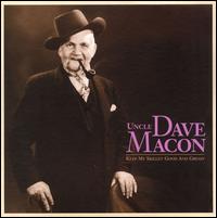 Keep My Skillet Good & Greasy von Uncle Dave Macon