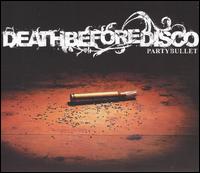 Party Bullet von Death Before Disco