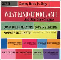 What Kind of Fool Am I and Other Show-Stoppers [Reprise/Collector's Choice] von Sammy Davis, Jr.