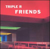 Friends von Triple R
