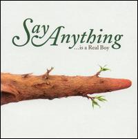 ...Is a Real Boy von Say Anything