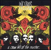 Crow Left of the Murder... von Incubus