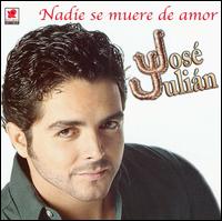 Nadie Se Muere de Amor von Jose Julian