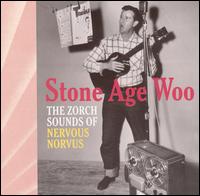 Stone Age Woo von Nervous Norvus