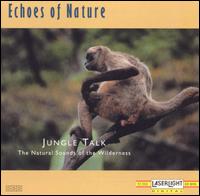Echoes of Nature: Jungle Talk von Echoes Of Nature