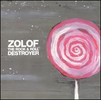 Zolof the Rock & Roll Destroyer von Zolof the Rock & Roll Destroyer
