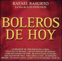 Boleros de Hoy von Rafael Basurto