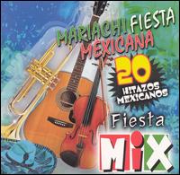 Fiesta Mix von Mariachi Fiesta Mexicana