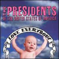 Love Everybody von The Presidents of the United States of America