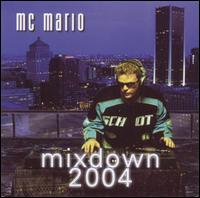 Mixdown 2004 von MC Mario