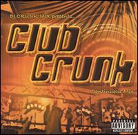 Club Crunk: Continuous Mix von DJ Crunk Mix