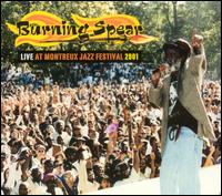 Live at the Montreaux Jazz Festival 2001 von Burning Spear