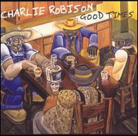 Good Times von Charlie Robison