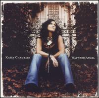 Wayward Angel von Kasey Chambers