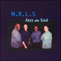 Jazz Ala Soul von MRLS