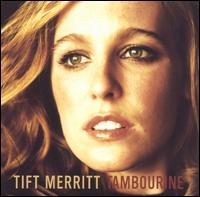 Tambourine von Tift Merritt