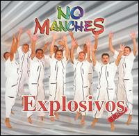 Explosivos von No Manches