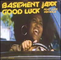 Good Luck von Basement Jaxx