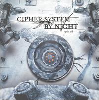 Cipher System/By Night [Split EP] von Cipher System