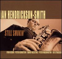 Still Smokin' von Ian Hendrickson-Smith