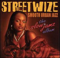 Slow Jamz Album von Streetwize