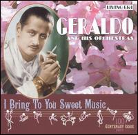 I Bring to You Sweet Music von Geraldo