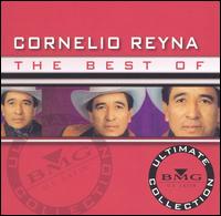 Best of Cornelio Reyna: Ultimate Collection von Cornelio Reyna