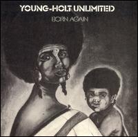 Born Again/Mellow Dreamin' von Young-Holt Unlimited