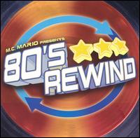 MC Mario Presents: 80's Rewind von MC Mario