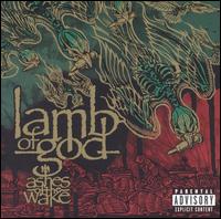 Ashes of the Wake von Lamb of God