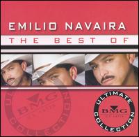 Best of Emilio Navaira: Ultimate Collection von Emilio Navaira