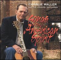 Songs of the American Spirit von Charlie Waller