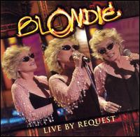 Live by Request von Blondie