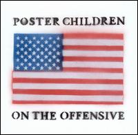 On the Offensive von Poster Children