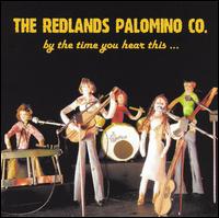 By the Time You Hear This von Redlands Palomino Co.