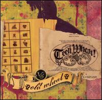 Teen Wheat Vs. Old Wheat von Teen Wheat