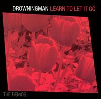 Learn to Let It Go: The Demos von Drowningman