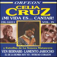 Mi Vida Es... Cantar!, Vol. 9 von Celia Cruz