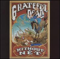 Without a Net von Grateful Dead