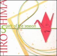 Spirit of the Season von Hiroshima