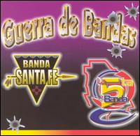 Guerra De Bandas: Banda Sta. Fe Vs. La 5ta Banda von Banda Santa Fe