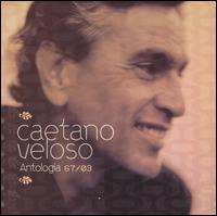 Antologia 67/03 von Caetano Veloso