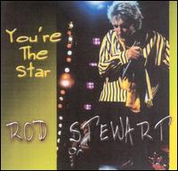 You're the Star von Rod Stewart