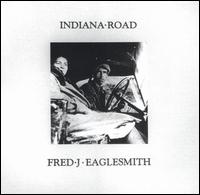 Indiana Road von Fred Eaglesmith