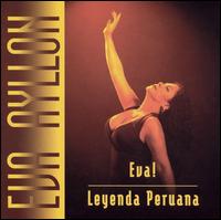 Eva! Leyenda Peruana von Eva Ayllon