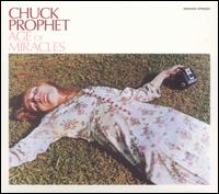 Age of Miracles von Chuck Prophet